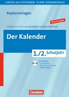 Cordul Eck, Cordula Eck, Alexandra Schwaighofer, Cordula Schwaighofer, Rolan Bauer, Roland Bauer - 1./2. Schuljahr - Der Kalender, m. CD-ROM