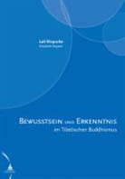 Lati (Rinpoche), Lati Rinpoch, Napper, Elisabeth Napper, Elizabeth Napper, Lati Rinpoche - Bewusstsein und Erkenntnis im Tibetischen Buddhismus