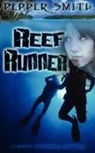 Pepper Smith - Reef Runner