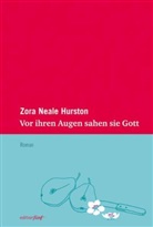 Zora N Hurston, Zora Neale Hurston, Hans-Ulrich Möhring, Hans-Ulrich Möhring - Vor ihren Augen sahen sie Gott