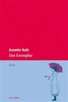 Annette Kolb, Gunna Wendt - Das Exemplar