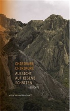 Chirikure Chirikure, Chirikure Chirkure, Indr Wussow, Indra Wussow - Aussicht auf eigene Schatten, m. 1 Audio-CD