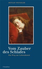 Detlef Wendler - Vom Zauber des Schlafes