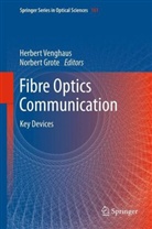 Grote, Norbert Grote, Herber Venghaus, Herbert Venghaus - Fibre Optic Communication
