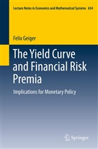 Felix Geiger - The Yield Curve and Financial Risk Premia