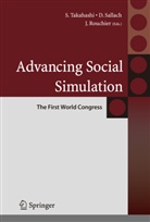 Juliette Rouchier, Davi Sallach, David Sallach, Shingo Takahashi - Advancing Social Simulation: The First World Congress