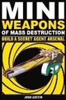 John Austin - Mini Weapons of Mass Destruction