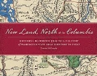 Lorraine McConaghy - New Land, North of the Columbia