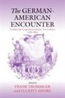 Elliot Shore, Elliott Shore, Frank Trommler - The German-American Encounter