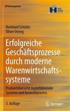 Schütt, Reinhar Schütte, Reinhard Schütte, Vering, Oliver Vering - Erfolgreiche Geschäftsprozesse durch moderne Warenwirtschaftssysteme