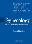 Alice W. Chuang, Fran Ling, Frank Ling, B. Zite Nikki, Thomas Stovall, Todd T. Tillmanns... - Gynecology for the Primary Care Physician