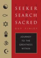 Guy Finley - The Seeker, the Search, the Sacred