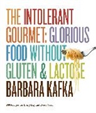 Barbara Kafka - The Intolerant Gourmet