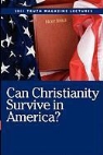 Mike Willis - Can Christianity Survive in America?