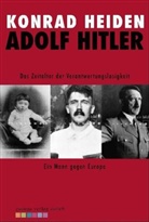 Konrad Heiden - Adolf Hitler