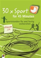 Friederike Neubauer, Norbert Höveler - 30 x Sport für 45 Minuten, Klasse 3/4