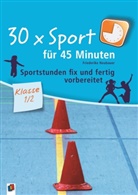 Norbert Höveler, Friederike Neubauer - 30 x Sport für 45 Minuten, Klasse 1/2
