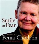 Pema Chodron, Pema Chordon, Carolyn Rose Gimian - Smile at Fear (Audio book)