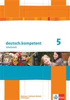 deutsch.kompetent: deutsch.kompetent 5. Ausgabe Sachsen, Sachsen-Anhalt, Thüringen