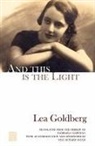 Lea Goldberg, Lea/ Harshav Goldberg, Nili Scharf Gold - And This Is the Light
