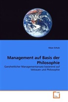 Klaus Schulz - Management auf Basis der Philosophie
