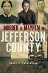 Cheri L Farnsworth, Cheri L. Farnsworth - Murder & Mayhem in Jefferson County