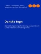 Peer Bundgård, Bent Sørensen, Torkild Thellefsen, Semiosis Forlaget Semiosis - Danske tegn