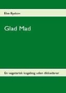 Else Byskov - Glad Mad