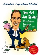 Markus Leyacker-Schatzl, Gerry Lagler - Das 1x1 des Geldes