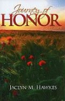 Jaclyn M. Hawkes - Journey of Honor: A Love Story