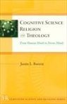 Justin L Barrett, Justin L. Barrett - Cognitive Science, Religion, and Theology