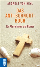 Andreas Von Heyl - Das Anti-Burnout-Buch für Pfarrerinnen und Pfarrer