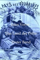 Jules Verne - Das Land der Pelze. Bd.1