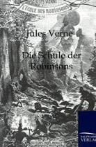 Jules Verne - Die Schule der Robinsons