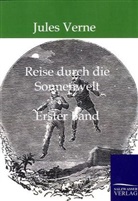 Jules Verne - Reise durch die Sonnenwelt. Bd.1