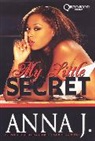 Anna J, Anna J, Anna J. - My Little Secret