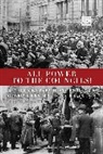 Gabriel (TRN) Kuhn, Gabriel Kuhn, Kuhn Gabriel - All Power to the Councils!