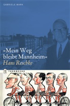 Gabriele Mark - Mein Weg bleibt Mannheim