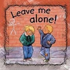 Ann de Bode, Rien Broere, Ann de Bode, Anita Ganeri - Leave Me Alone!