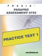 Sharon Wynne, Sharon A. Wynne, Wynne Sharon - Praxis Parapro Assessment 0755 Practice Test 1