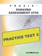 Sharon Wynne, Sharon A. Wynne, Wynne Sharon - Praxis Parapro Assessment 0755 Practice Test 2