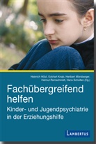 Hölz, Heinrich Hölzl, Eckhart Knab, Mörsberge, Heribert Mörsberger, Helmut Remschmidt... - Fachübergreifend helfen