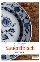 Mick Schulz - Sauerfleisch