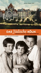 Becker-Jakli, Barbara Becker-Jakli, Barbara Becker-Jákli - Das jüdische Köln