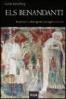 Carlo Ginzburg - Els benandanti : bruixeria i cultes agraris als segles XVI y XVII