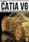 María Gloria del . . . [et al. Río Cidoncha, María Gloria del . . . [et al. ] Río Cidoncha - El libro de Catia V6 : módulos Part Design, Wireframe & Surface Design, Assembly Design y Drafting
