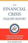 Financial Crisis Inquiry Commission - The Financial Crisis Inquiry Report, Authorized Edition