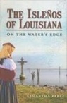 Samantha Perez - The Isleños of Louisiana