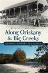 Richard Williams, Richard L. Williams - Along Oriskany and Big Creeks:: Geology, History and People