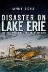 Alvin F Oickle, Alvin F. Oickle - Disaster on Lake Erie
